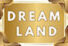 Dream Land